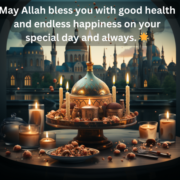 Islamic Birthday Wishes Duas And Quotes