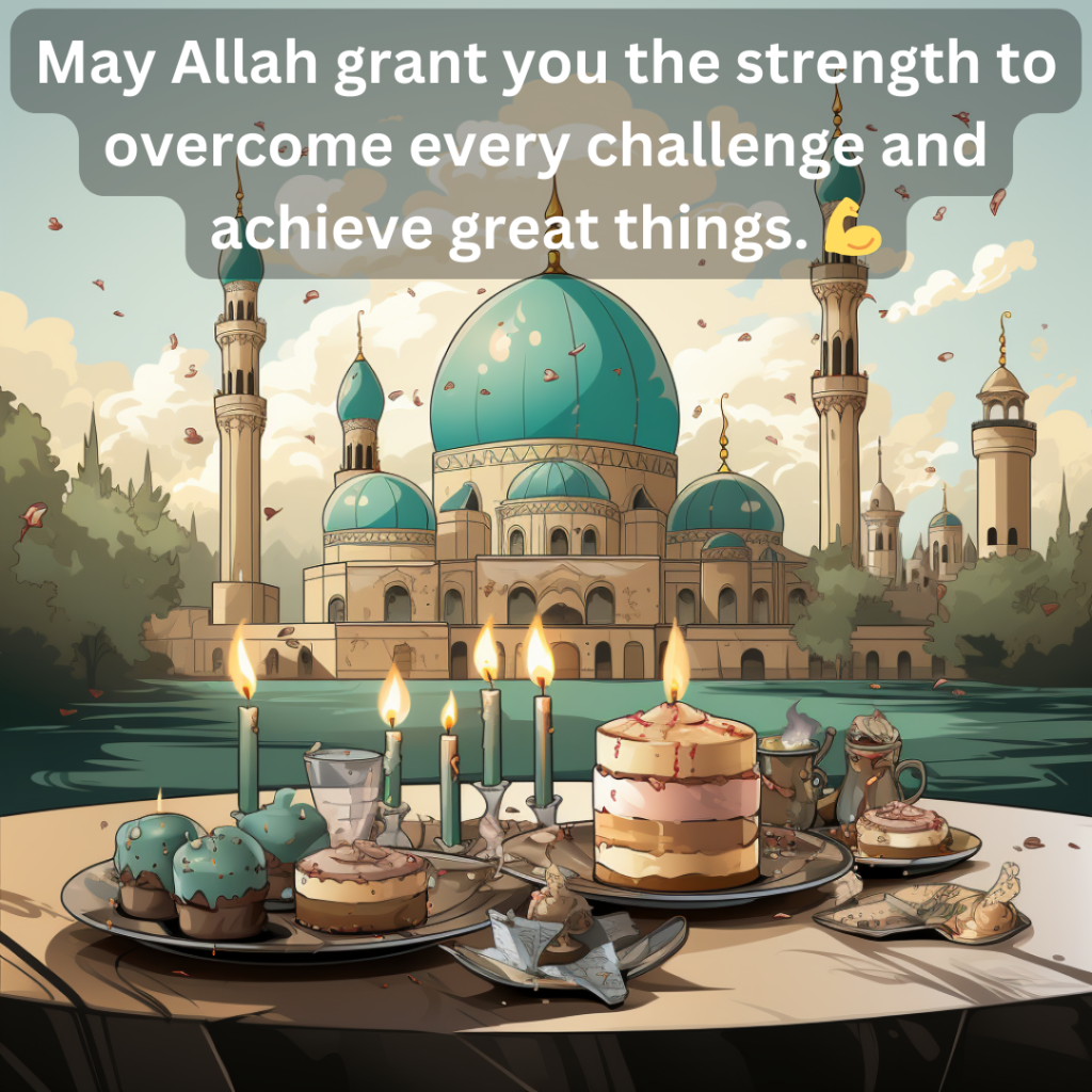 250 Islamic Birthday Wishes Duas And Quotes