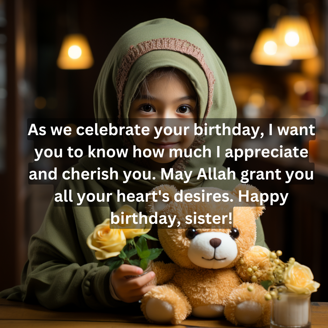 Islamic birthday wishes foe elder sister