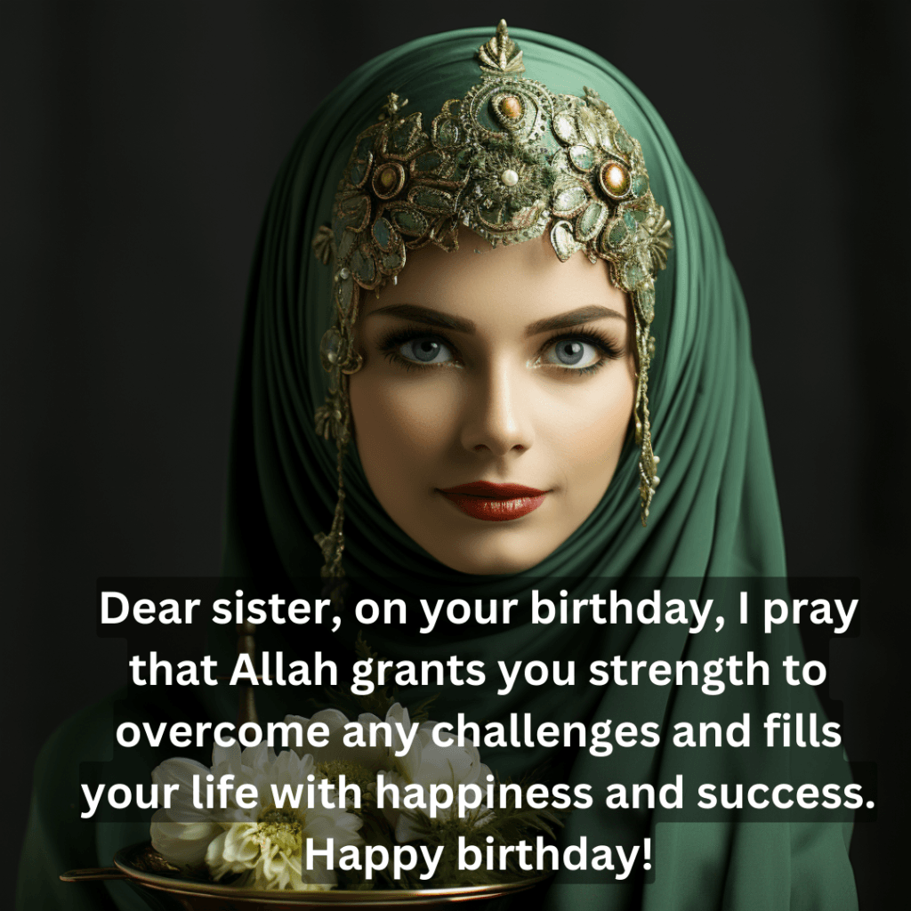 Islamic birthday wishes foe elder sister