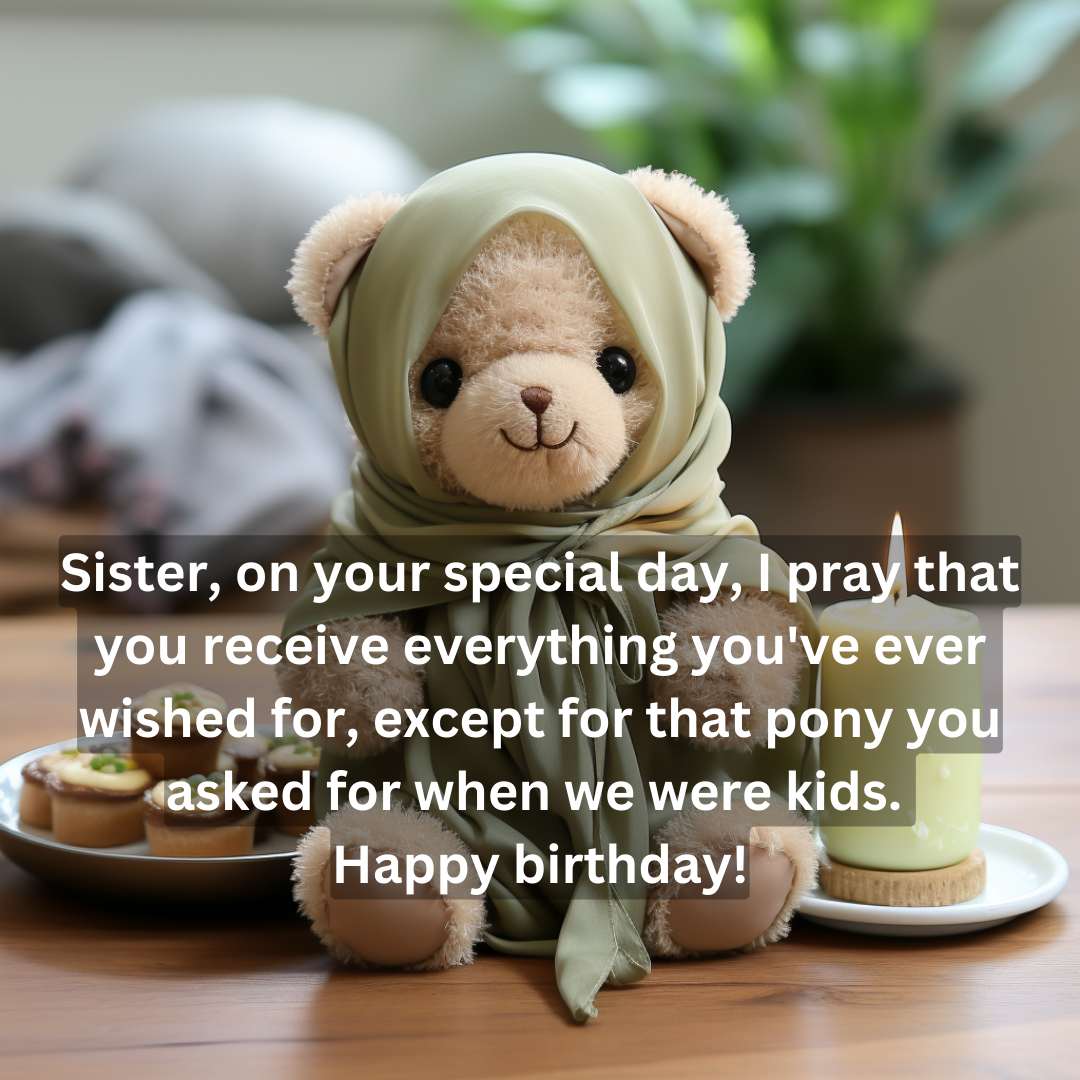 Islamic birthday wishes foe elder sister