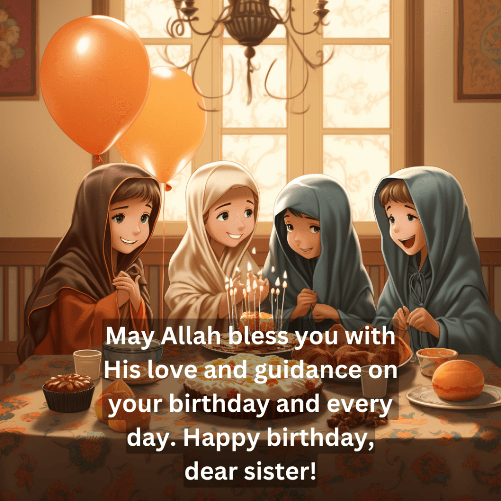 Islamic birthday wishes foe elder sister