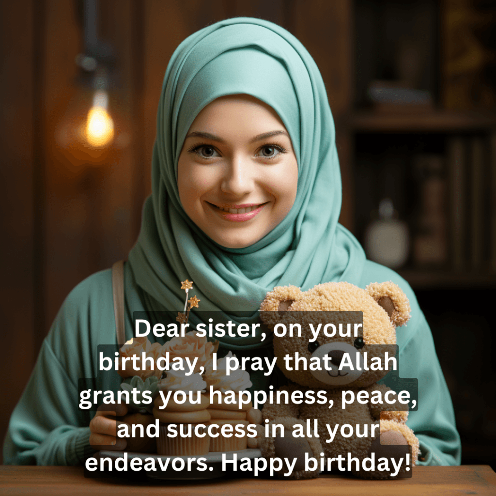 Islamic birthday wishes foe elder sister