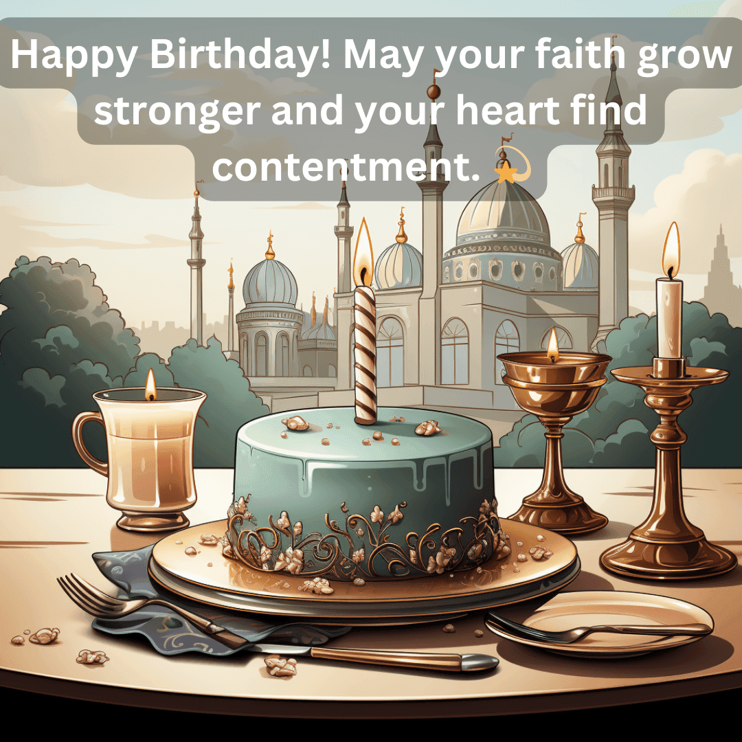 250+ Islamic Birthday Wishes: Duas and Quotes