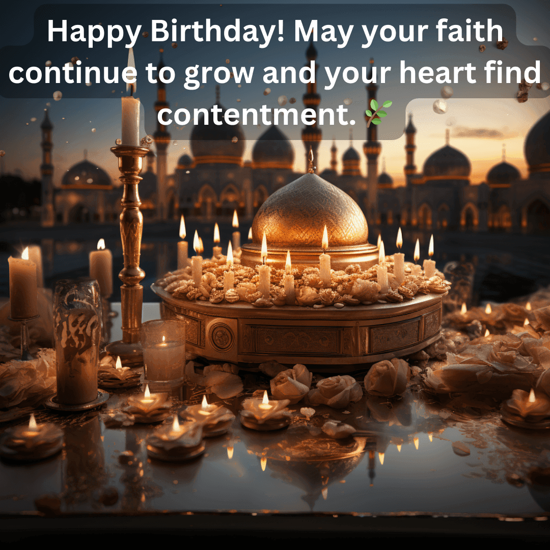 250+ Islamic Birthday Wishes: Duas and Quotes