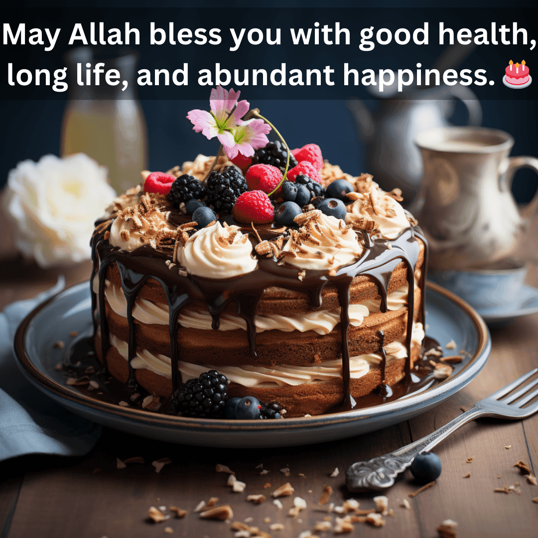 250+ Islamic Birthday Wishes: Duas and Quotes