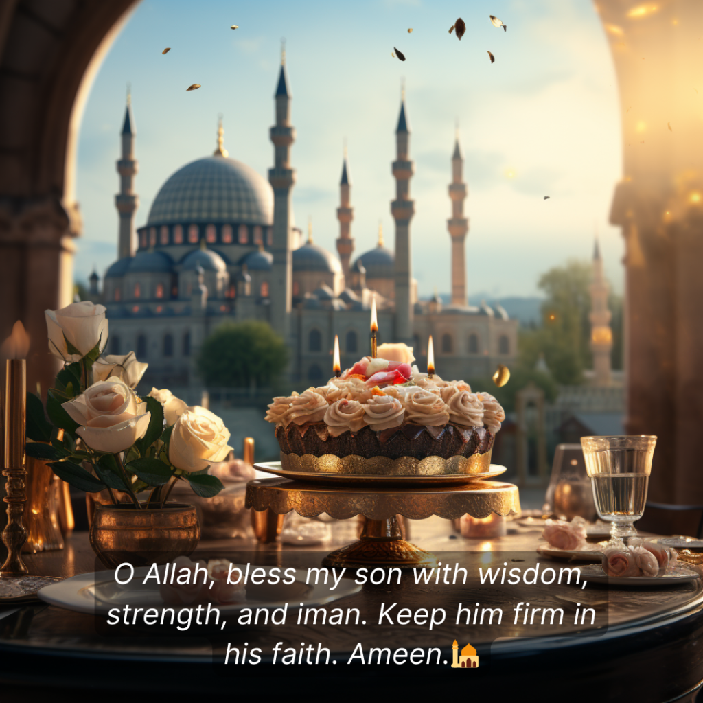 Birthday wishes and dua for son in islamic way